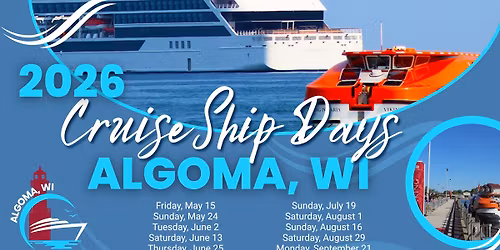 2026 Cruise Ship Days in Algoma, WI, May 15 & 24
