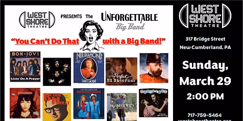 The Unforgettable Big Band Presents \u201cYou Can't Do That with a Big Band\u201d at the West Shore Theatre