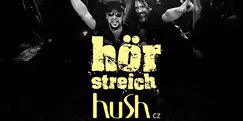 H\u00d6RSTREICH + HUSH (CZ)