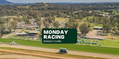 Monday Racing - Monday 13 April