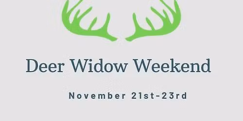 Deer Widow Weekend