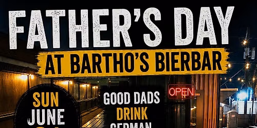 Father\u2018s Day 2026 - $35 Open Bar