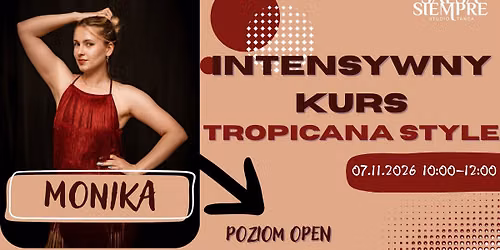 Intensywny kurs-Tropicana Style!