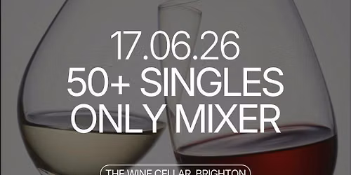 Wednesday | Singles Mixer (Ages 50+) | The Wine Cellar | Tickets at thursday.com