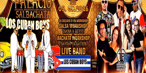 Sa. 05\/09 PALACIO SALBACHATA & Los Cuban Boys Band -Konzert- \ud83d\udd25