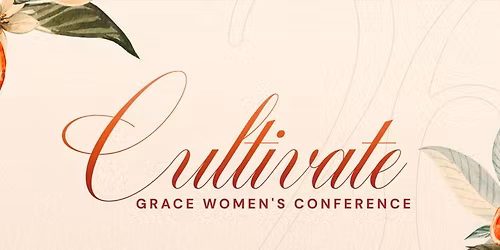 Cultivate Women\u2019s Conference