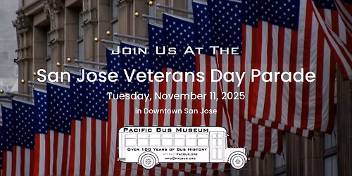 San Jose for the 107th Veterans Day Parade!