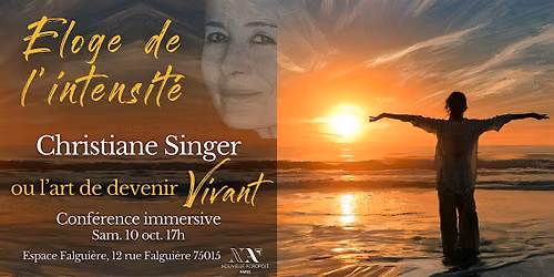 Eloge de l'Intensit\u00e9 - Christiane Singer ou l'art de devenir Vivant