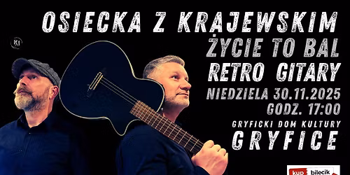 RETRO GITARY / OSIECKA Z KRAJEWSKIM - Życie to bal / GRYFICE