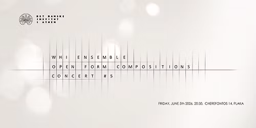 Open form compositions - Concert #5