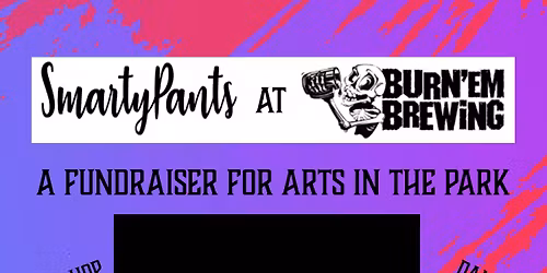 SmartyPants at Burn'em Brewing