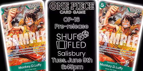 [Shuffled Salisbury] OP-16 CONSTRUCTED Pre-Release