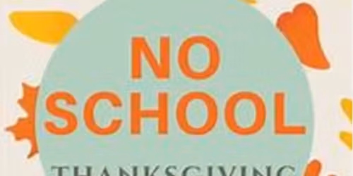 Thanksgiving No-School Camp (6 to 10 yrs old)