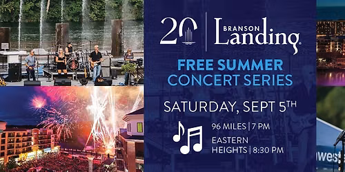 Branson Landing FREE Summer Concert Series | 96 Miles & Eastern Heights