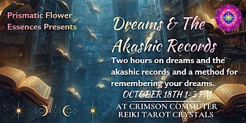 Dreams & the Akashic Records: A Two-Hour Introduction