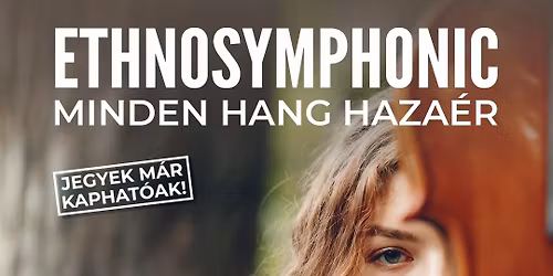 Ethnosymphonic - MINDEN HANG HAZA\u00c9R - Veszpr\u00e9m