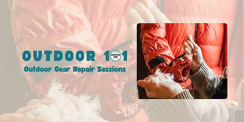 Outdoor 101: Gear Repair Sessions