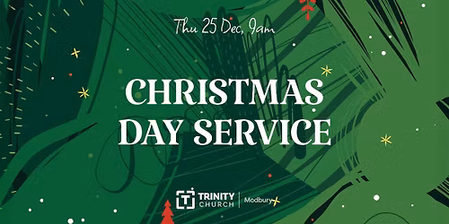 Christmas Day Service @ Trinity Church Modbury