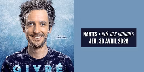 GUS ILLUSIONNISTE \u2022 Nantes \/ La Cit\u00e9 des Congr\u00e8s \u2022 30.04.26