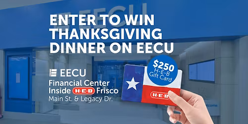 Win a $250 H-E-B Gift Card! EECU Community Celebration @ Financial Center inside H-E-B