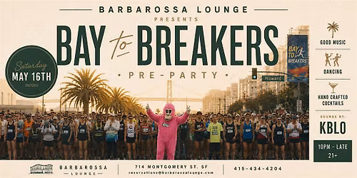 Bay To Breakers Free Pre-Party at Barbarossa Lounge