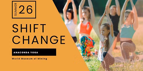 Shift Change: Anaconda Yoga 