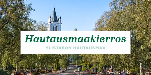 Hautausmaakierros: Ylistaron hautausmaa