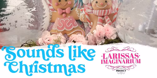 Sounds like Christmas 