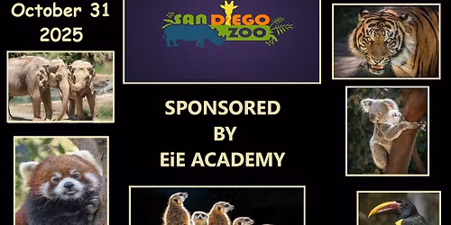 San Diego Zoo ~Sponsored by EiE Academy