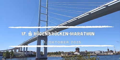 17. Sparkassen Rügenbrücken-Marathon & DAK Lauf und Walking Day
