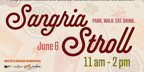 June's First Saturday Sangria Stroll!