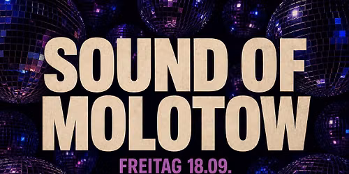 THE SOUND OF MOLOTOW - You Get the best