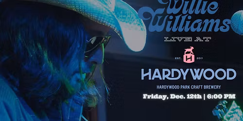 Willie Williams Live At Hardywood West Creek)