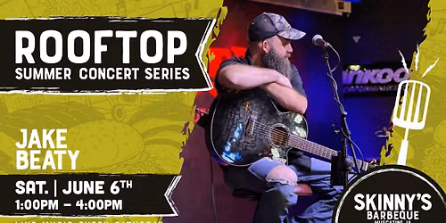Jake Beaty at Skinny's Barbeque | Rooftop Summer Concert Series