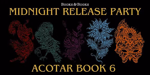 Midnight Release Party: ACOTAR 6 by Sarah J. Maas
