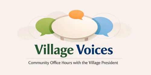 Village Voices - Community Office Hours with Village President Cindi Kelm-Nelson