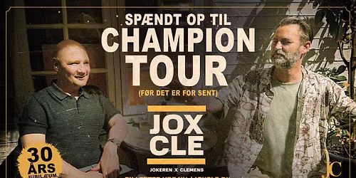 Jokeren x Clemens - Sp\u00e6ndt op til Champion-Tour (f\u00f8r det er for sent) \/\/ Skr\u00e5en