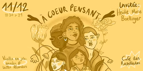 \u00e0 coeur pensant - Vieillir en joie : ann\u00e9es & luttes f\u00e9condes