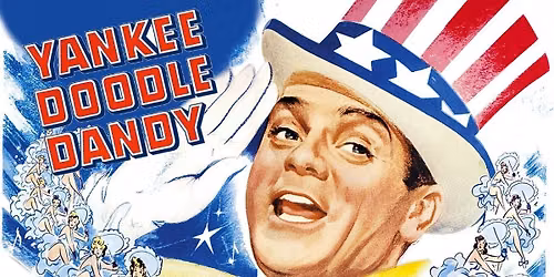 \u2605 Free Matinee! Yankee Doodle Dandy
