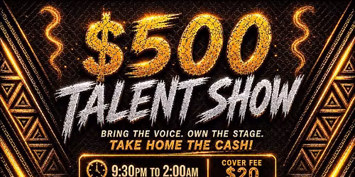$500 Talent Show