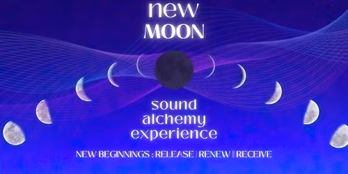 New Moon Sound Alchemy Experience