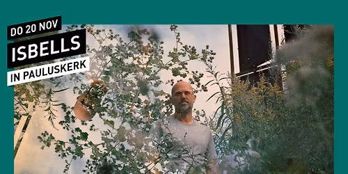 Isbells \/\/ Pauluskerk