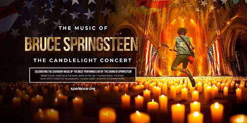 The Music of Bruce Springsteen - The Candlelight Concert - Charter Hall - Colchester