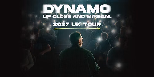 Dynamo - Up Close and Magical