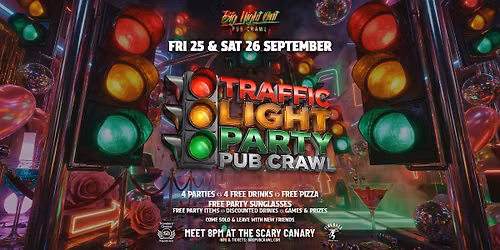 Big Night Out Pub Crawl | TRAFFIC LIGHT PARTY | Saturday 26 Sept | Sydney