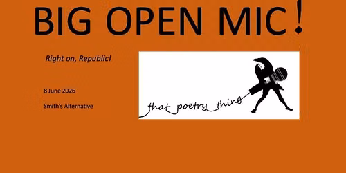 That Poetry Thing: BIG OPEN MIC!