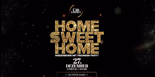 HOME SWEET HOME \u2013 die gro\u00dfe Wiedersehensparty!