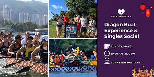 Toronto Dating Hub May Dragon Boat Experience & Singles Social
