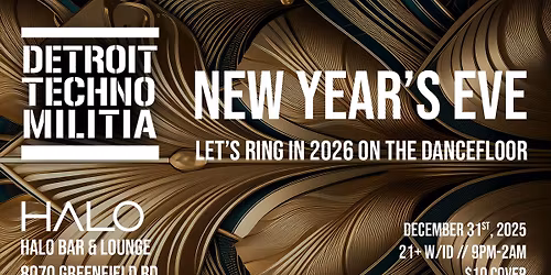 Detroit Techno Militia NYE at Halo