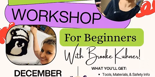 Tufting Workshop W\/ Brooke!